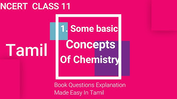 Some basic concepts of chemistry  NCERT book questions  in TAMIL