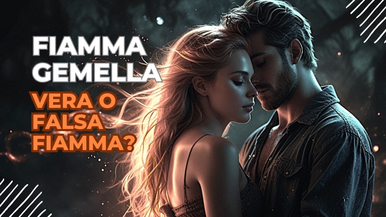 Fiamma Gemella Vera o Falsa Fiamma? La Guida per Riconoscere l'Autentica Connessione d'Anima