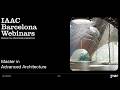 Master in Advanced Architecture - IAAC Webinars 2026