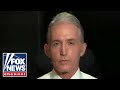 Trey Gowdy Reveals Mysterious Evidence ‘Changed My Perspective’ on Mueller Probe