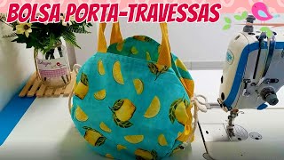 Bolsa Porta Travessas ou Porta Panelas