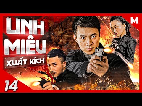 Linh Miêu Xuất Kích – Tập 14 | Phim Hành Động Kháng Nhật Hấp Dẫn | Thuyết Minh | Full HD | Film4K mới 2023