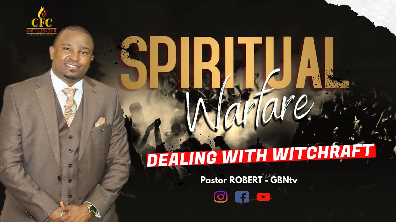 SPIRITUAL WARFARE ||  DEALING WITH WITCHCRAFT || Pastor ROBERT