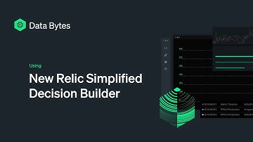 New Relic Simplified Decision Builder