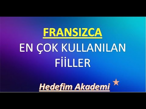 FRANSIZCA EN ÇOK KULLANILAN FİİLLER