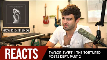 Producer Reacts to Taylor Swift | The Tortured Poets Department Part 2