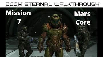 Doom Eternal Walkthrough: Mars Core (Mission 7) No Deaths, No Getting Lost