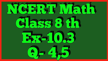 Q 4,5-Ex 10.3-Solid Shapes-NCERT Maths Class 8th-Chapter10