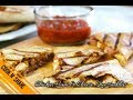 Chicken, Ham & Cheese Quesadillas