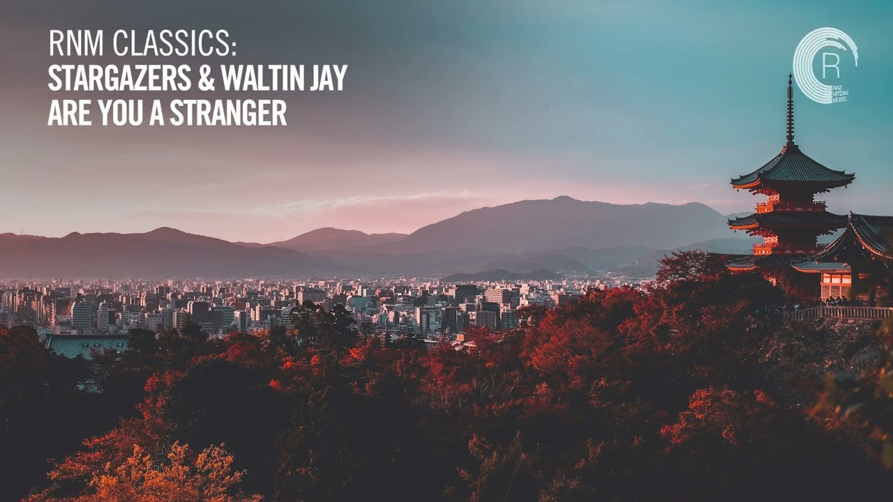Stargazers  Waltin Jay   Are You A Stranger VOCAL TRANCE CLASSICS