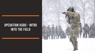 Operation Kudu - Intro into the field
