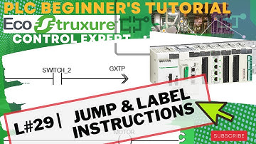 Lecture 30: UNITY PRO | plc programming | JUMP and LABEL Instructions | PLC program control