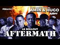 Le rollout aftermath feat amin  hugo et noirvertfluo