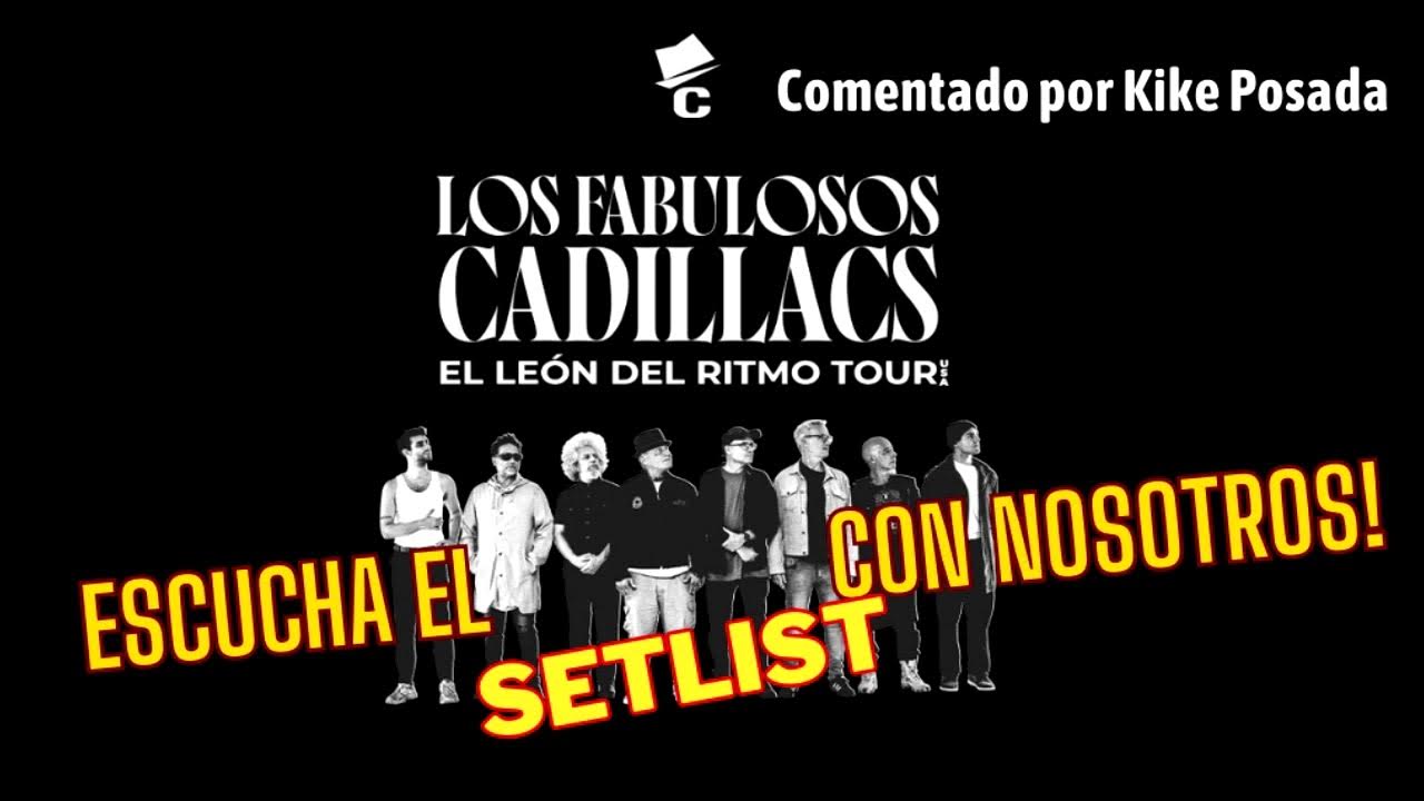 los fabulosos cadillacs tour 2023 setlist