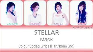 Stellar (스텔라) - Mask (마스크) Colour Coded Lyrics (Han/Rom/Eng) chords