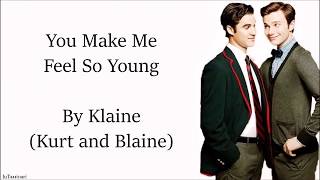 You Make Me Feel So Young - Glee S05E14 - Lyrics