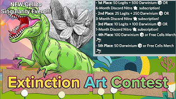 NEW Extinction Art Contest (Cell to Singularity)