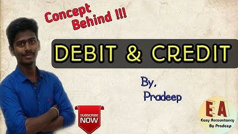 Concept Behind Debit & Credit l Explanation l Tamil l By Pradeep Rishikesavan