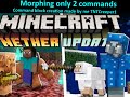 Morphing only 2 commands 1.14 - 1.16