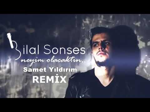 Bilal Sonses - Neyim Olacaktın ( Samet Yıldırım Remix )
