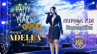 ROMANTIKA NURMA KDI ADELLA  live Happy new year2024{cover}