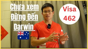 Visa 462 Sai Lầm Khi Đến Darwin , Bắc Úc I Úc Vlog
