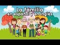 Canción de la familia en inglés y español - Canciones Infantiles