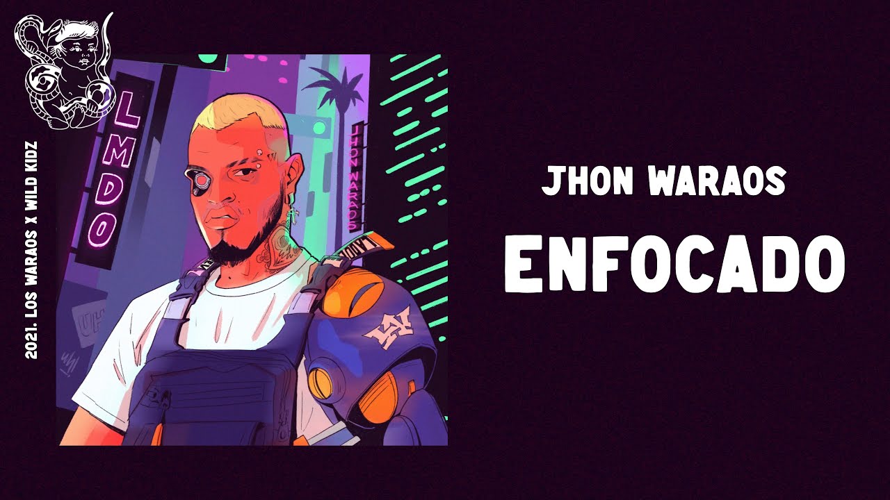 Jhon Waraos - Enfocado [ LMDO 2021 ]
