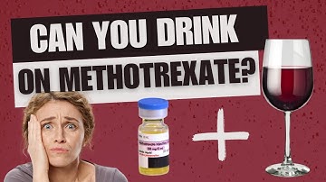 Can You Drink Alcohol While on Methotrexate? The Truth Revealed!