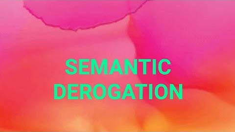 Semantic Derogation/Feminist Linguistics/ Process of Semantic Derogation by Nasim Gul