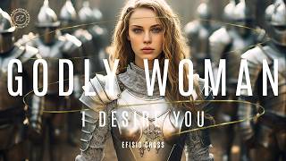 "GODLY WOMAN I DESIRE YOU" | Efisio Cross 「NEOCLASSICAL MUSIC」100 % NO AI MUSIC