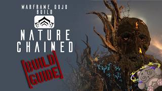 Nature Chained Warframe Dojo Build, Build Guide