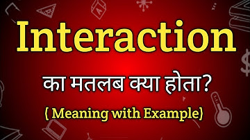 Interaction Meaning in Hindi | Interaction Ka Matlab kya Hota hai | English to Hindi dictionary