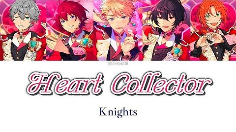 【あんスタ】Heart Collector【パート割】