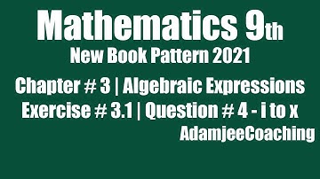 Mathematics 9th New Pattern 2021 | Exercise # 3.1 | Chap # 3 | Algebraic Expressions | Question # 4