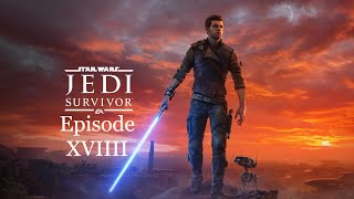 Star Wars Jedi Survivor Ep 19 Battling Bounty Hunters