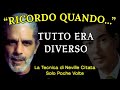 Ricordo Quando… La Tecnica di Neville Goddard Spiegata Semplice