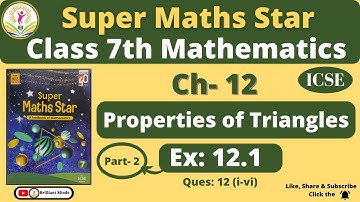 Ch-12 Properties of Triangles | Class 7th ICSE | Super Maths Star | Ex: 12.1 Q: 12 (i-vi)
