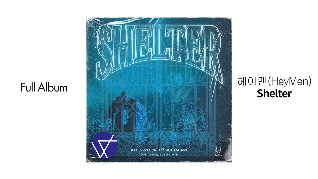 [Full Album] 헤이맨(HeyMen) - Shelter