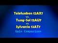 Telefunken 12AX7 vs Tung Sol 12AU7 vs Sylvania 12AT7