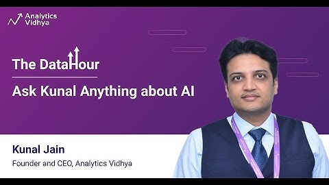 Ask Kunal anything about #AI