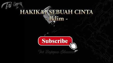 Video karaoke iklim hakikat sebuah cinta