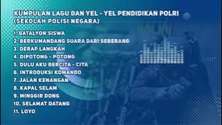 Kumpulan Lagu Dan Yel - Yel Pendidikan Polri