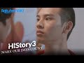 HIStory 3: Make Our Days Count - EP5 | Jealousy