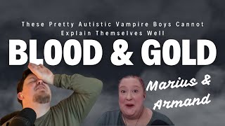 These Pretty Autistic Vampire Boys Cannot Explain Themselves Well | Blood & Gold Part 3 | Book Club