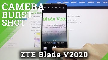 How to Take Burst Shot in ZTE Blade V2020 – Photo Series