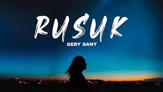 Gery Gany - Rusuk (Lirik Lagu)