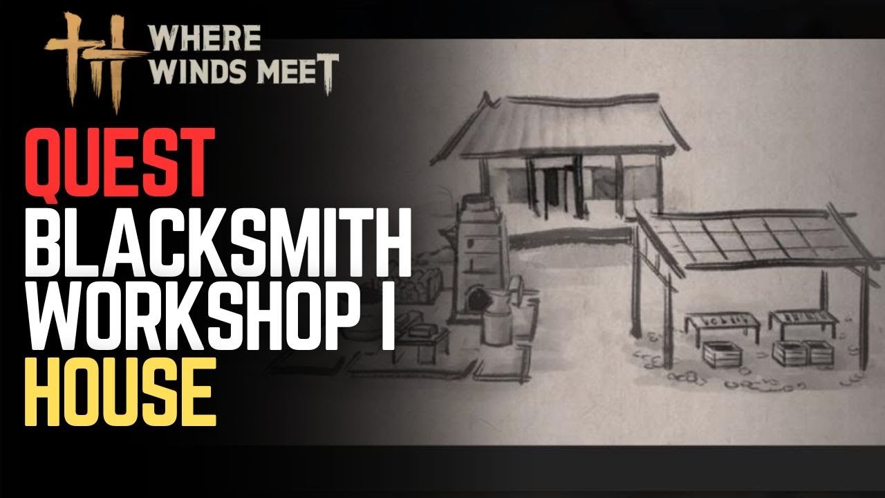 Blacksmith Workshop 1 House – Where Winds Meet