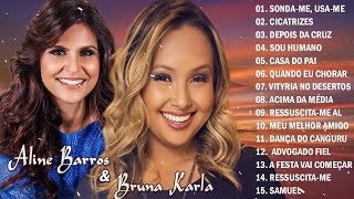 Aline Barros & Bruna Karla - Top 10 SÓ AS MELHORES