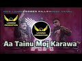 Aa tainu moj karawan  remix song  arif lohar  roach killa  deep jandu  dj lahoria production